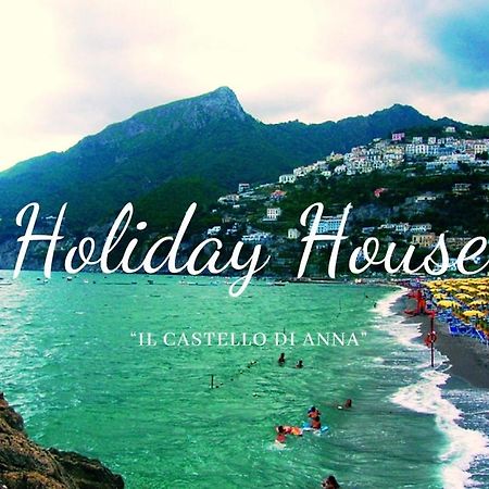 Holiday House Il Castello Di Anna Daire Vietri Dış mekan fotoğraf